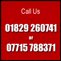 Call us 01829 260741 or 07715 78837