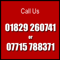 Call us 01829 260741 or 07715 78837